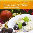 Ernährung im Alter Ernährung im Alter