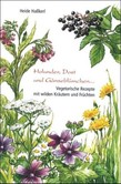 Holunder, Dost und Gänseblümchen . . . Holunder, Dost und Gänseblümchen . . .