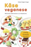 Käse veganese Käse veganese