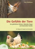Die Gefühle der Tiere Die Gefühle der Tiere