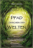 Pfad zwischen den Welten Pfad zwischen den Welten