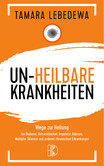 Unheilbare Krankheiten Unheilbare Krankheiten