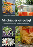 Milchsauer eingelegt Milchsauer eingelegt