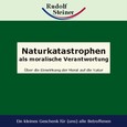 Naturkatastrophen als moralische Verantwortung Naturkatastrophen als moralische Verantwortung