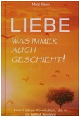 Liebe - was immer auch geschieht! Liebe - was immer auch geschieht!