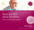 Raus aus den alten Schuhen! Raus aus den alten Schuhen!