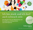 Ich bin stark und ich darf auch schwach sein Ich bin stark und ich darf auch schwach sein