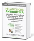 Pflanzliche Antibiotika Pflanzliche Antibiotika