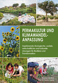 Permakultur und Klimawandelanpassung Permakultur und Klimawandelanpassung