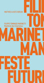 Manifeste des Futurismus Manifeste des Futurismus