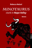 Minotaurus starb in Nappa Valley Minotaurus starb in Nappa Valley