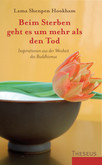 Beim Sterben geht es um mehr als den Tod Beim Sterben geht es um mehr als den Tod