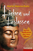 Lieben und Loslassen Lieben und Loslassen