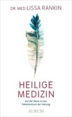 Heilige Medizin Heilige Medizin