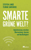 Smarte grüne Welt? Smarte grüne Welt?