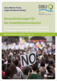 Herausforderungen für die Umweltkommunikation Herausforderungen für die Umweltkommunikation