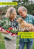 Altes Wissen aus Garten & Küche