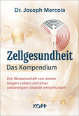 Zellgesundheit – Das Kompendium