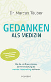 Gedanken als Medizin Gedanken als Medizin
