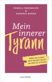 Mein innerer Tyrann Mein innerer Tyrann