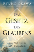 Das Gesetz des Glaubens Das Gesetz des Glaubens