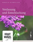 Verdauung und Entschlackung Verdauung und Entschlackung