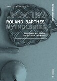 Updating Roland Barthes’ Mythologies Updating Roland Barthes’ Mythologies