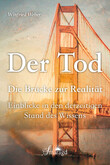 Der Tod, die Brücke zur Realität Der Tod, die Brücke zur Realität