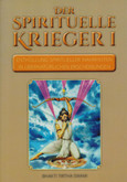 Der Spirituelle Krieger I Der Spirituelle Krieger I