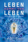 Leben kommt von Leben Leben kommt von Leben