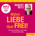 Wahre Liebe lässt frei! Hörbuch - MP3 Download Wahre Liebe lässt frei! Hörbuch - MP3 Download