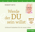Werde der du sein willst - Hörbuch - MP3 Download Werde der du sein willst - Hörbuch - MP3 Download