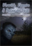Werwölfe, Vampire und Bestien der Nacht Werwölfe, Vampire und Bestien der Nacht