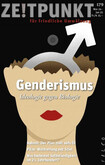 Zeitpunkt Nr. 179: Genderismus Zeitpunkt Nr. 179: Genderismus