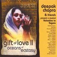 A Gift Of Love II - Oceans of Ecstasy* Audio CD A Gift Of Love II - Oceans of Ecstasy* Audio CD