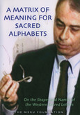 A Matrix of meaning for sacred Alphabets - DVD A Matrix of meaning for sacred Alphabets - DVD
