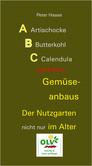 ABC giftfreien Gemüseanbaus ABC giftfreien Gemüseanbaus