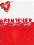 Abenteuer Beziehung Abenteuer Beziehung