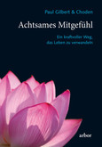 Achtsames Mitgefühl Achtsames Mitgefühl