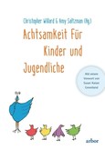 Achtsamkeit für Kinder und Jugendliche Achtsamkeit für Kinder und Jugendliche