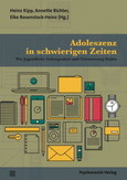 Adoleszenz in schwierigen Zeiten Adoleszenz in schwierigen Zeiten