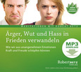 Ärger, Wut und Hass in Frieden verwandeln - MP3 Download Ärger, Wut und Hass in Frieden verwandeln - MP3 Download