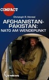 Afghanistan - Pakistan: Nato am Wendepunkt Afghanistan - Pakistan: Nato am Wendepunkt