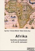 Afrika - Geschichte und Gesellschaft im 19. u. 20. JH Afrika - Geschichte und Gesellschaft im 19. u. 20. JH