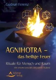 Agnihotra das heilige Feuer Agnihotra das heilige Feuer