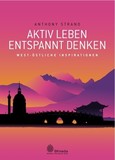 Aktiv leben - Entspannt denken Aktiv leben - Entspannt denken