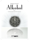ALKOHOL. (Fast) Alles über die mächtigste Droge der Welt. ALKOHOL. (Fast) Alles über die mächtigste Droge der Welt.