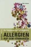 Allergien auf dem Vormarsch Allergien auf dem Vormarsch
