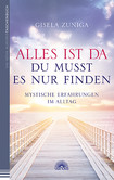 Alles ist da - du musst es nur finden Alles ist da - du musst es nur finden