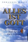 Alles ist Gott Alles ist Gott